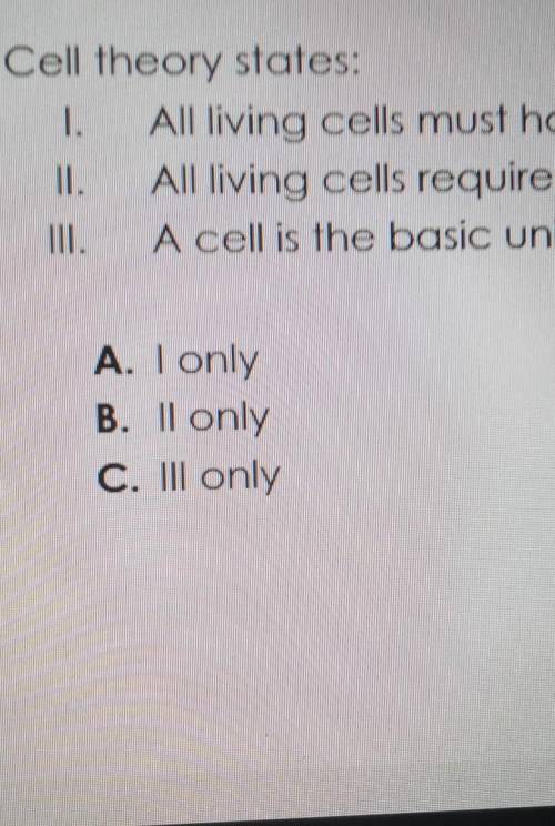 Cell theory states:

l.All living cells must have a cell wall.ll.All living cells require glucose