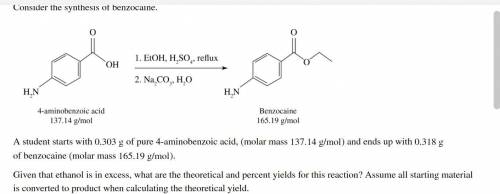 PLEASE HELP

A student starts with 0.303 g of pure 4-aminobenzoic acid, (molar mass 137.14 g