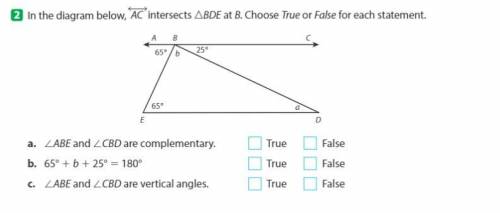 N the diagram below, k· l AC intersects nBDE at B. Choose Tr u e or False for each statement.