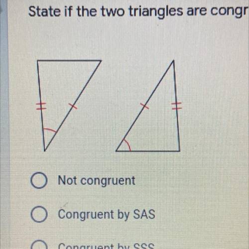 Determine if the triangles are congruent. If they are, state why.