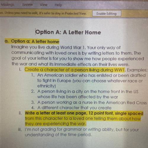 A. Option a: A letter home

Imagine you live during World War 1. Your only way of
communicating wi