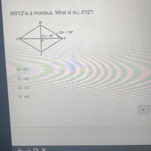 WXYZ is á rhombus. What is m
120
100
140
160