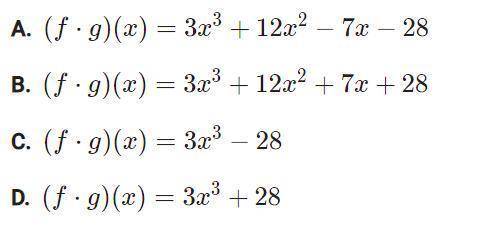 F(x)=x+4g(x)=3x²-7Find (f·g)(x)​
