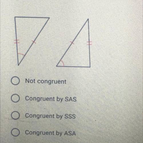 A : Not congruent
B : Congruent by SAS
C : Congruent by SSS
D : Congruent by ASA