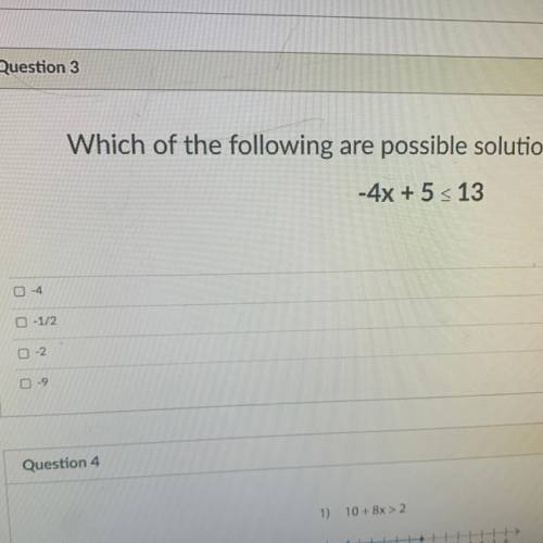 Which of the following are possible solutions for the inequality ??