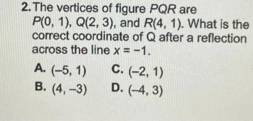 The verticles of figure PQR are P(0,1), Q (2,3), and R (4,1). What is the correct coordinate of Q a