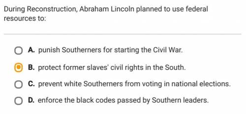 During reconstruction abraham lincoln planned to use federal resources to:Correct?
