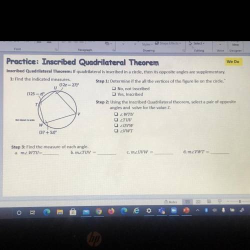 Practice: Inscribed Quadrilateral Theorem

We Do
Inscribed Quadrilateral Theorem: If quadrilateral