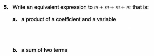 What is an equivalent expression to m+m+m+m that is a sum of two terms. PLEASE HELP ME FAST