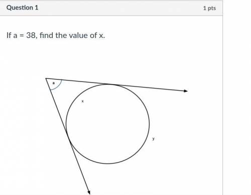If a = 38, find the value of x.
Please help