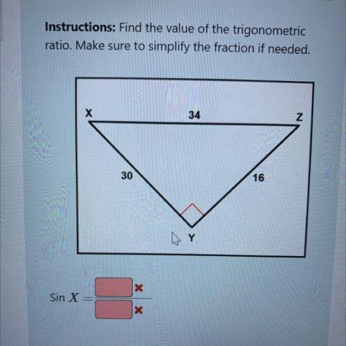 Instructions: Find the value of the trigonometric ratio. Make sure to simplify the fraction if need