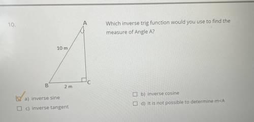 10) pls help I have the answer I just need to show the work!!

Which inverse trig function would y