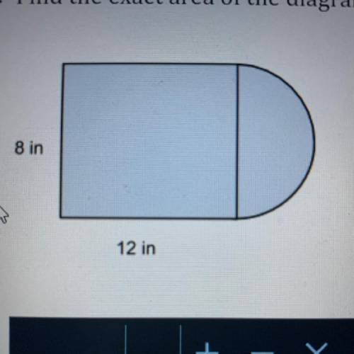Find the exact area of the diagram below.
8 in
12 in