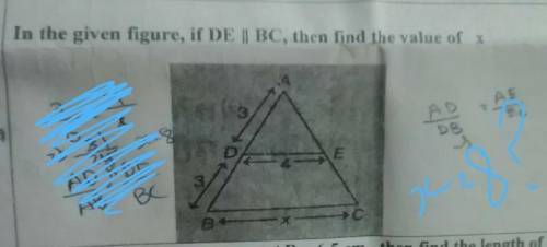 In the given figure, if DE || BC, then find the value of x​
