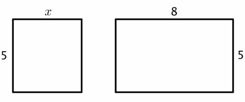 HELP FAST!!! Here are two rectangles. The length and width of one rectangle are 8 and 5. The width