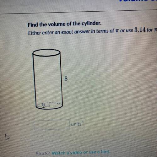 Find the volume of the cylinder.