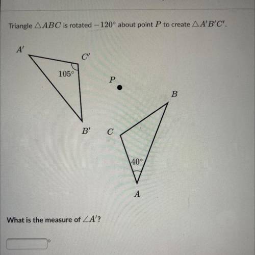 Triangle abc is rotated -120 about point p to create abc