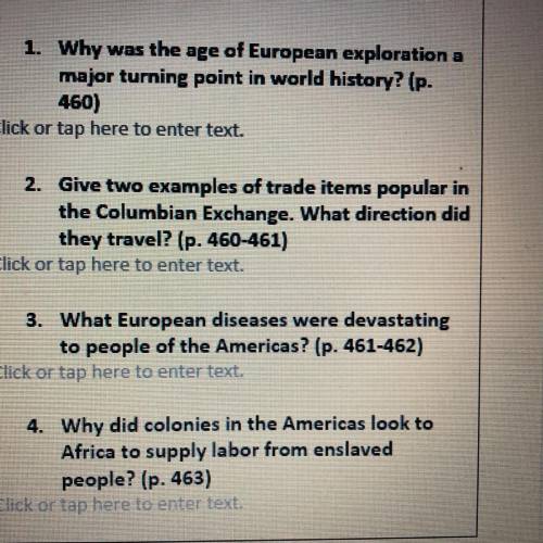 1. Why was the age of European exploration a

major turning point in world history? (p.
460)
2. Gi
