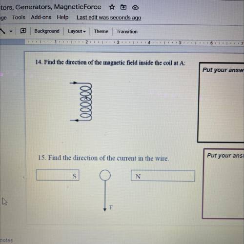 1-Find the direction of the magnetic field inside the coil A?

2- find the direction of the curren