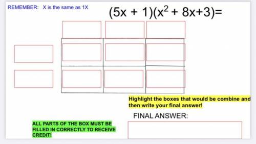 Multiplying Polynomials Multiple Choice
Need to know what goes in blanks and final answer