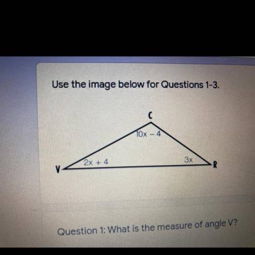 Use the image below for questions 1-3, V =2x + 4, C =10x - 4, R =3x.