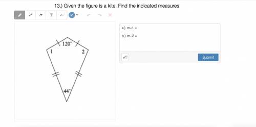 Given the figure is a kite. Find the indicated measures.