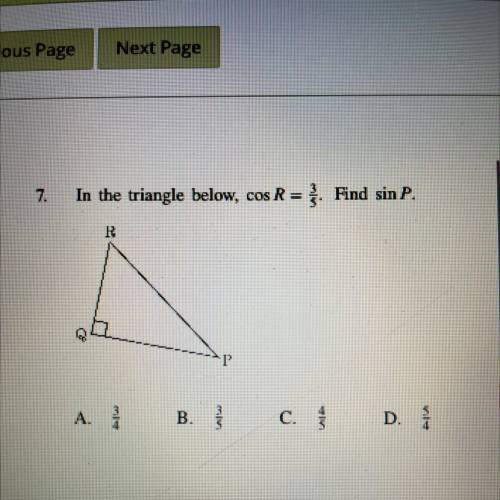 In the triangle below, cos R = 3. Find sin P.
R
A. 1
C.
을
D.
음