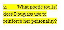 What poetic tool(s) does Douglass use to reinforce her personality?

It is talking about the mistr