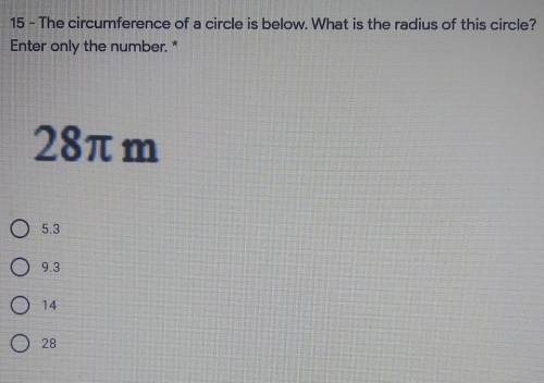 15 - The circumference of a circle is below. What is the radius of this circle? WILL GIVE BRAINLIES