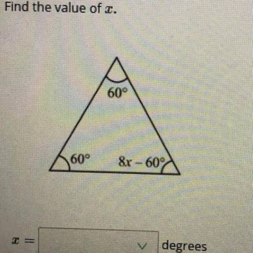 I NEED HELP ASAP 
FIND THE VALUE OF X