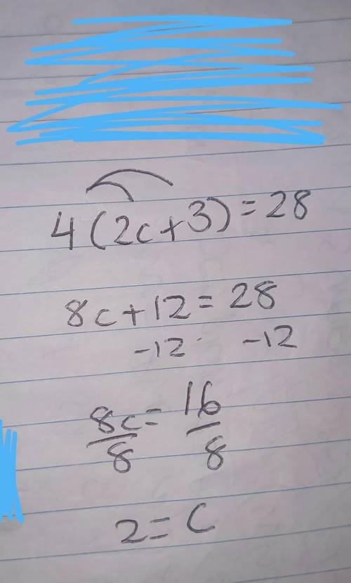How much is: 4(2c+3) =28