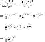 \frac{11xy^{2}z^{3}}{55xyz}=\frac{1xy^{2}z^{3}}{5xyz}\\\\=\frac{1}{5}x^{1-1}*y^{2-1}*z^{3-1}\\\\=\frac{1}{5}x^{0}*y{1}*z^{2}\\\\=\frac{1}{5}yz^{2}