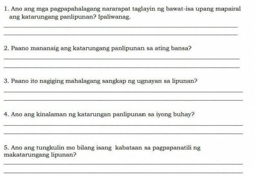 1. Ano ang mga pagpapahalagang nararapat taglayin ng bawat-isa upang mapairal

ang katarungang pan