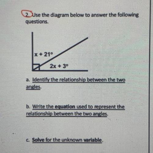 A. Identify the relationship between the two

angles.
b. Write the equation used to represent the