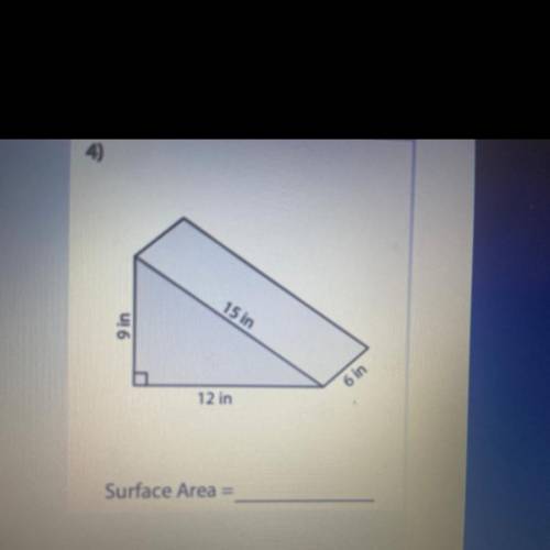 Surface area
Please help!!
Math, surface area
