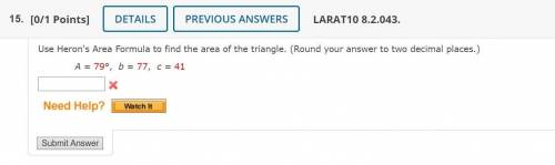 Use Heron's Area Formula to find the area of the triangle. (Round your answer to two decimal places