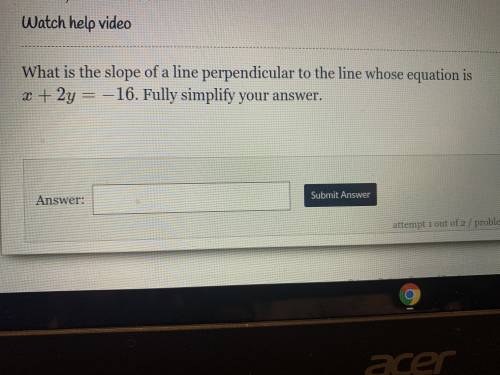 What is the slope of a line perpendicular to the line whose equations is x + 2y = -16