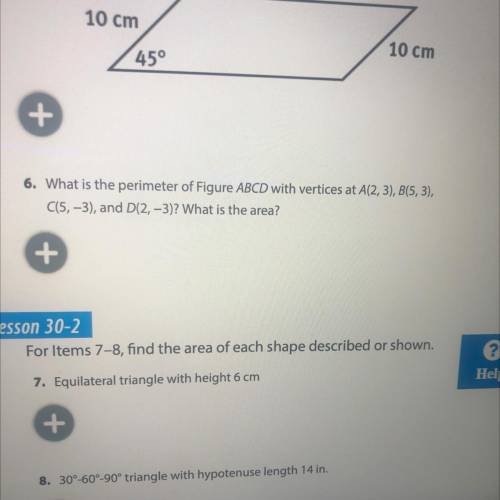6. What is the perimeter of Figure ABCD with vertices at A(2, 3), B(5,3),

C(5, -3), and D(2,-3)?