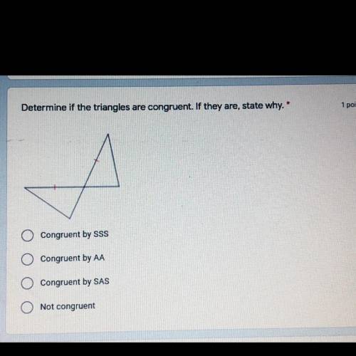 Determine if the triangles are congruent. If they are, state why.
(look at the picture)