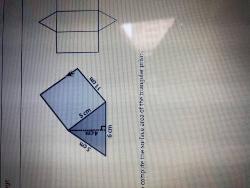 Use the net as an aid to compute the surface area of the triangular prism
i will give brainlest!
