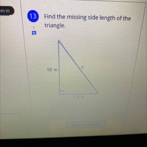 Find the missing side length of the triangle 10m 7.5m