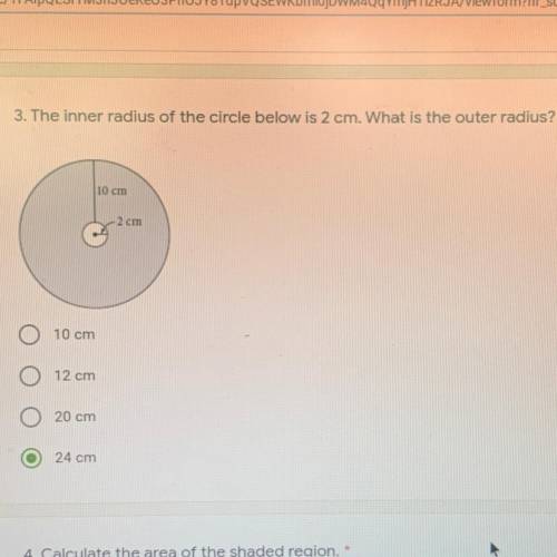 HELP ASAP / GEOMETRY
The inner radius of the circle below is 2 cm. What is the outer radius?