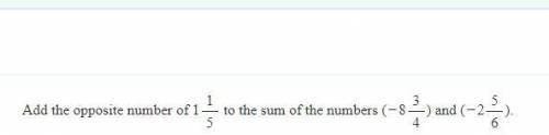 Add the opposite number of 1 and 1\5 to\:the\:sum\:of\:the\:numbers-8:3/4 and\:-2\:and\:5\:sixths$