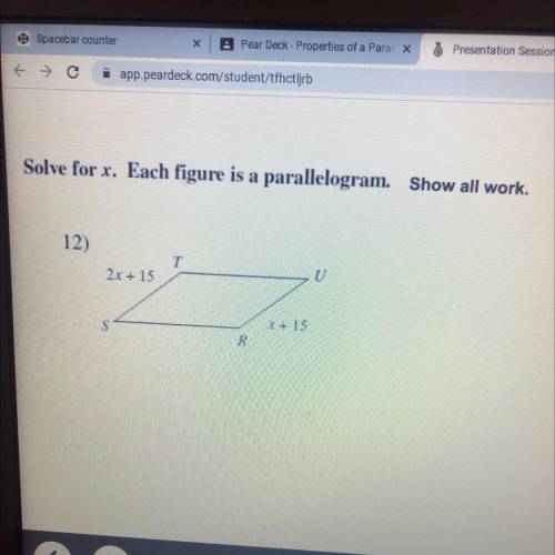 Solve for x.each figure is a parallelogram.show steps