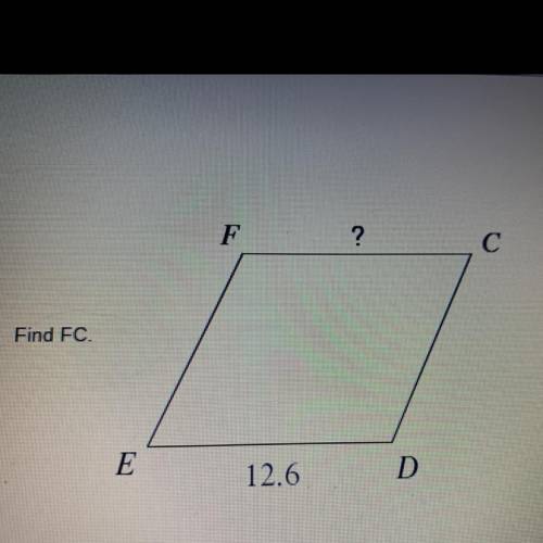 Find FC
A. 10.6
B. 12.6
C. 14
D. 180
Helppppppp ASAP please