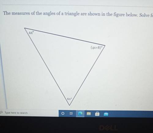 The measures of the angles of a triangle are shown below .solve for x ​