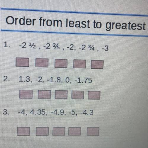 Order from least to greatest-2 1-2 , 2 2/5 -2 , -2 3/4 -3