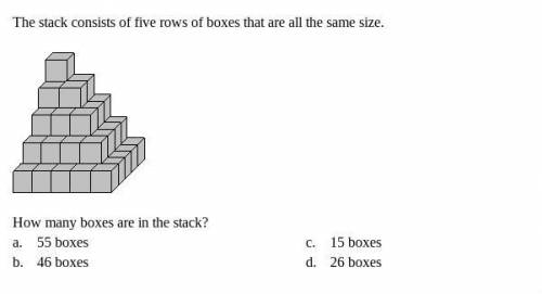 Help now asap!
The stack consists of five rows of boxes that are all the same size.