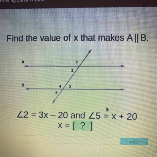 Acellus
Find the value of x that makes A || B.