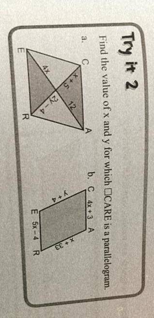 Find the value of x and y for which CARE is a parallelogram.​